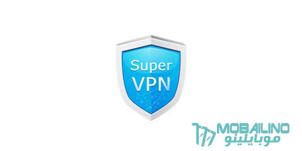 سوبر في بي ان Super VPN شرح وتحميل تطبيق سوبر VPN